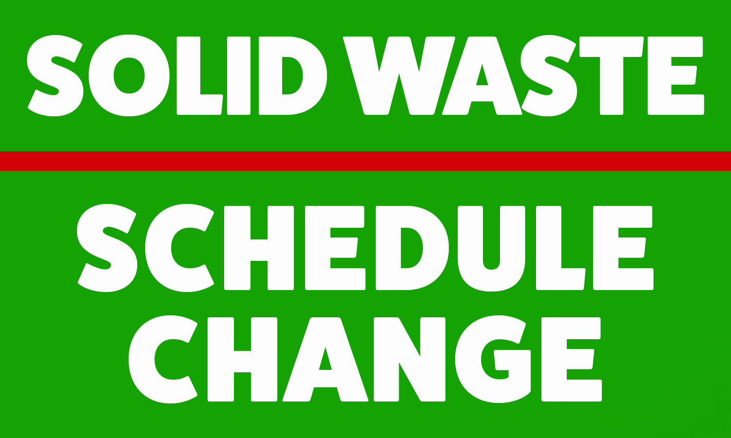 Solid Waste Collection (Schedule Changes 07-04-2022)