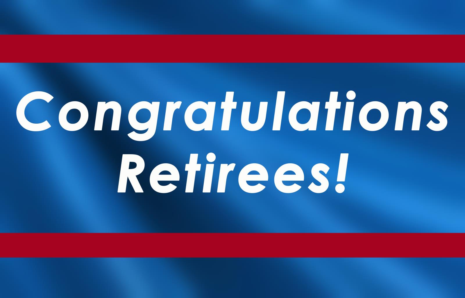 Congratulations Retirees