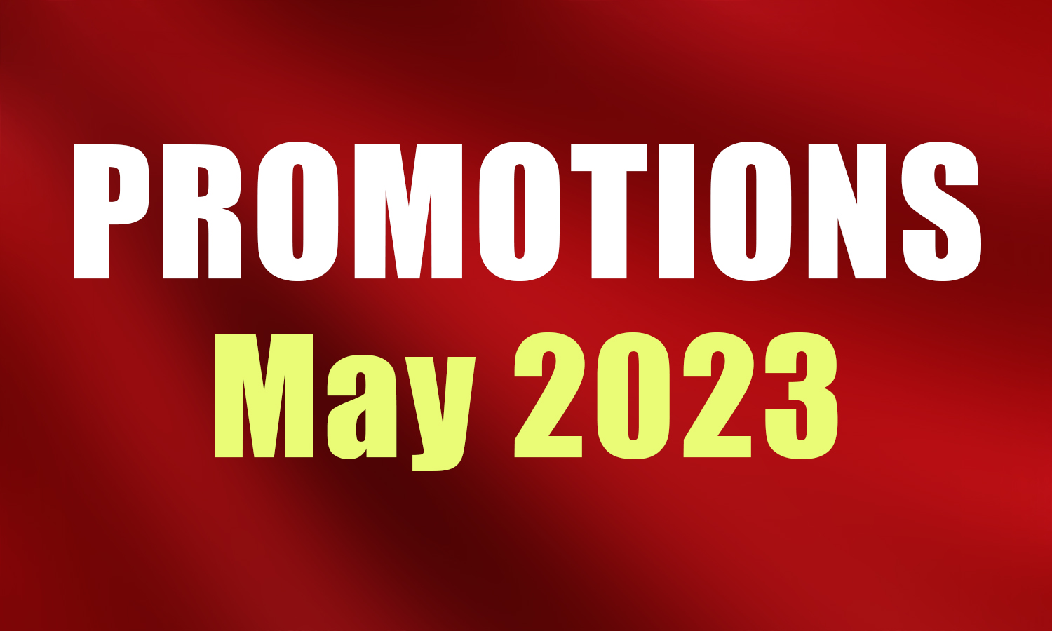 Promotions - May 2023