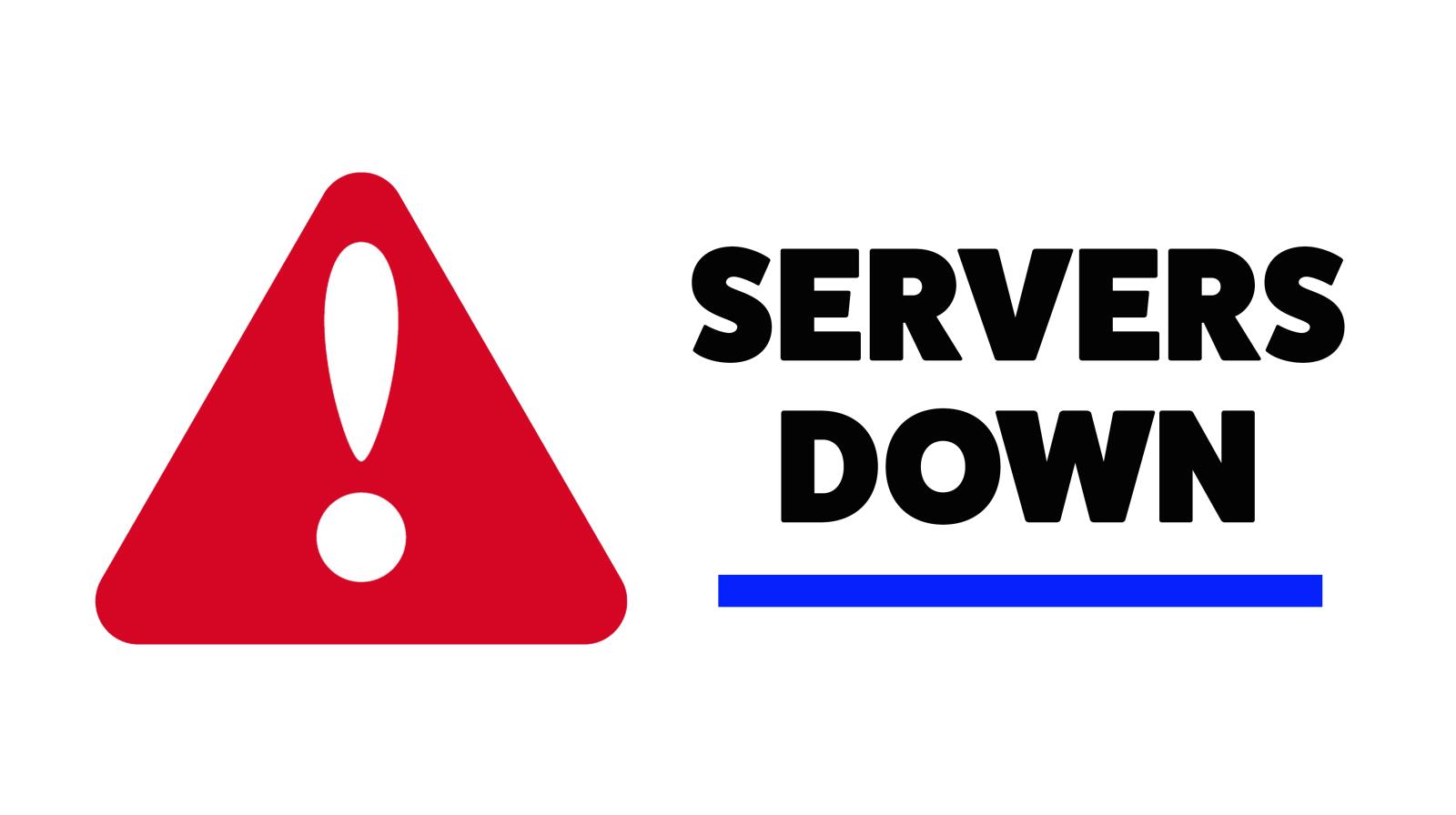 Servers Down