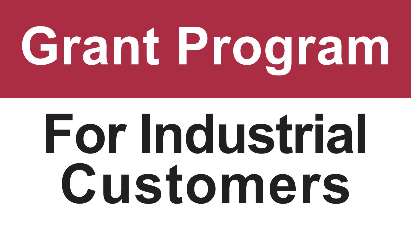 Grant Program for Industrial Customers (Website News Graphic)