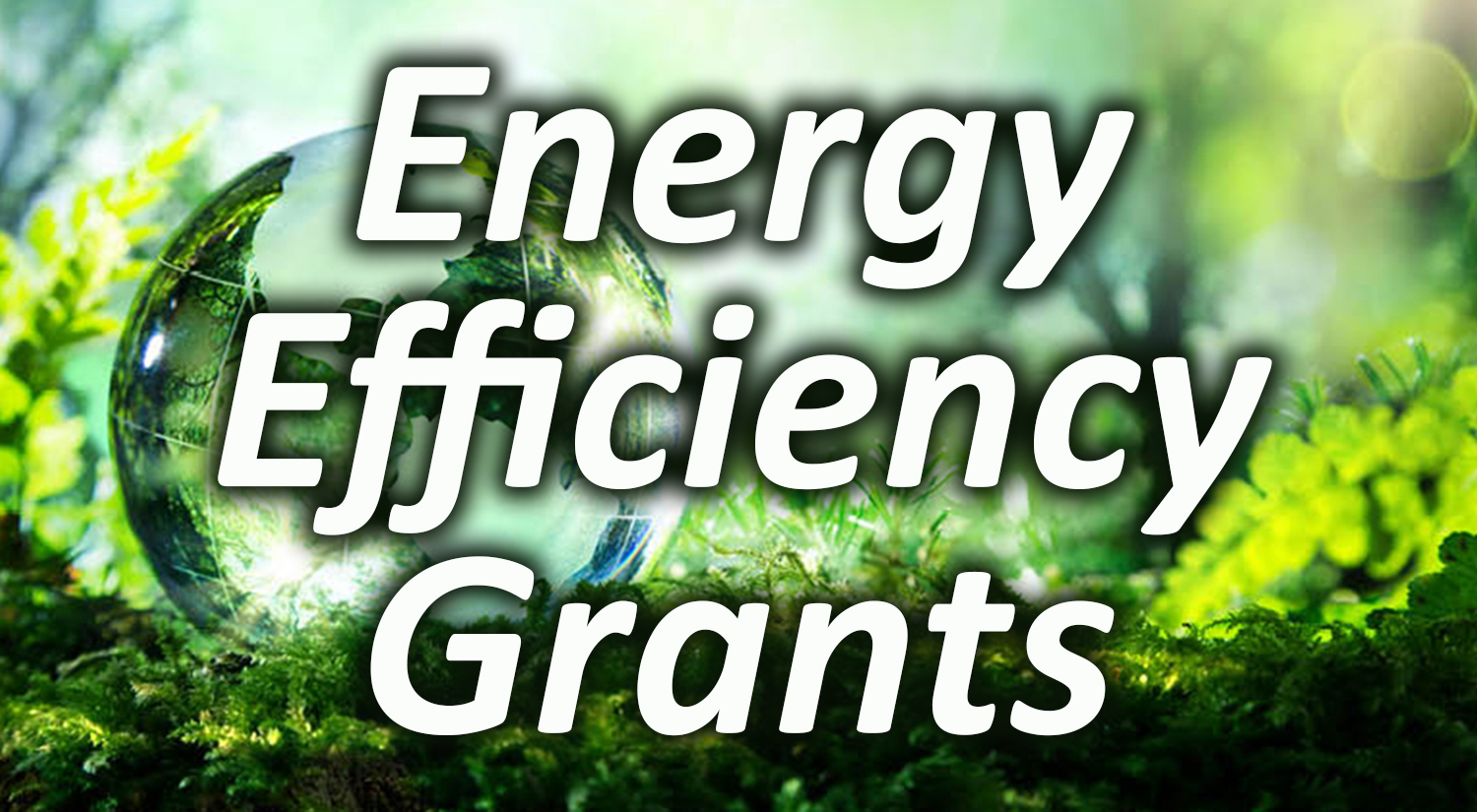 Energy Effiiciency Grants