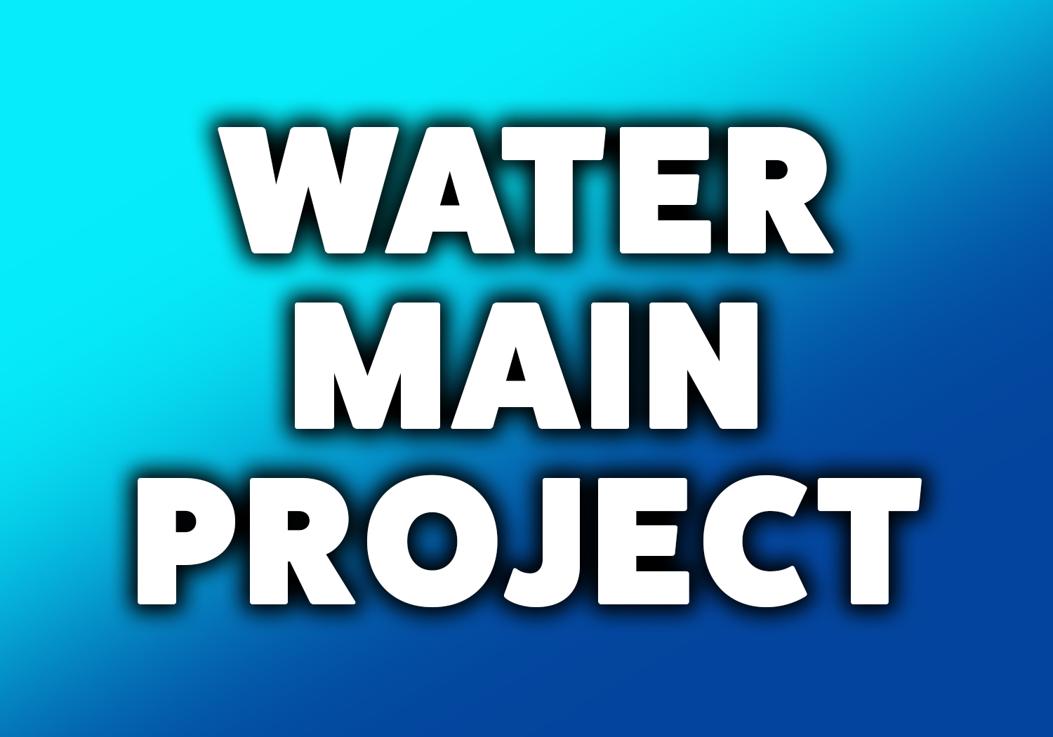 Water Main Project (Social Media)