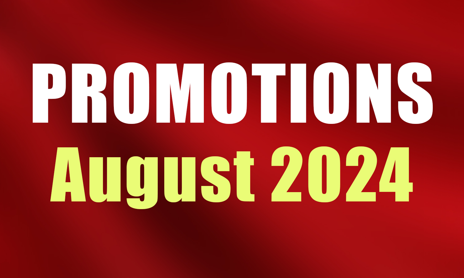 Promotions - August 2024