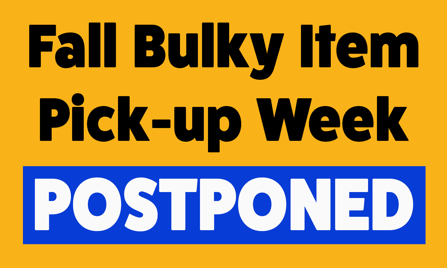 Bulky Item Pick-up Week (Postponed)