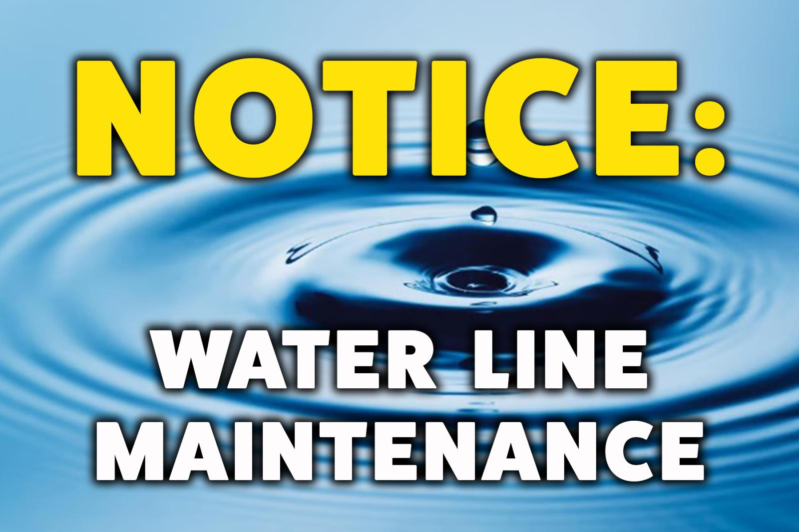 NOTICE: Water Line Maintenance - Thursday, November 21, 2024