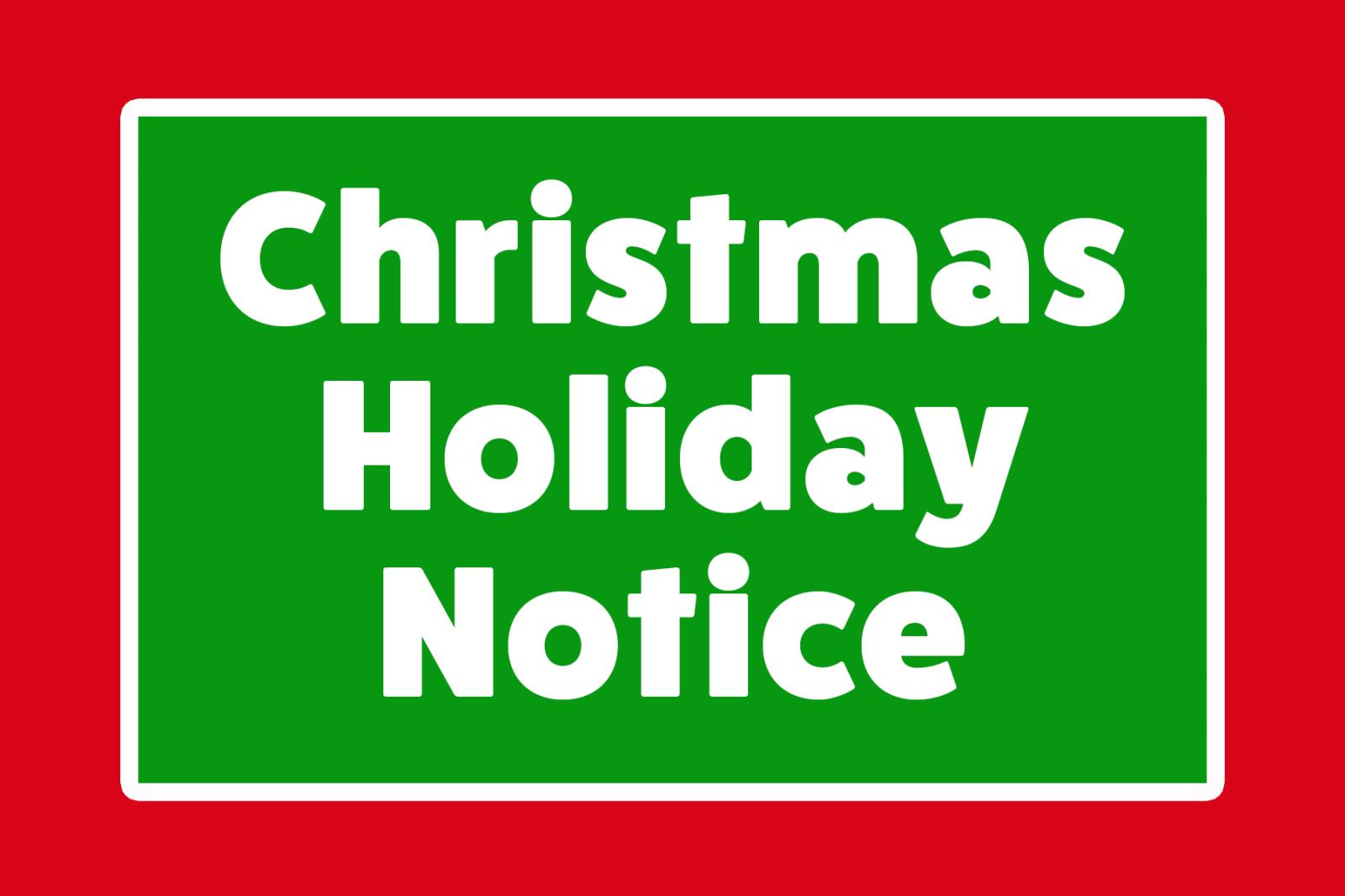 Christmas Holiday Notice 2021 (Website News)